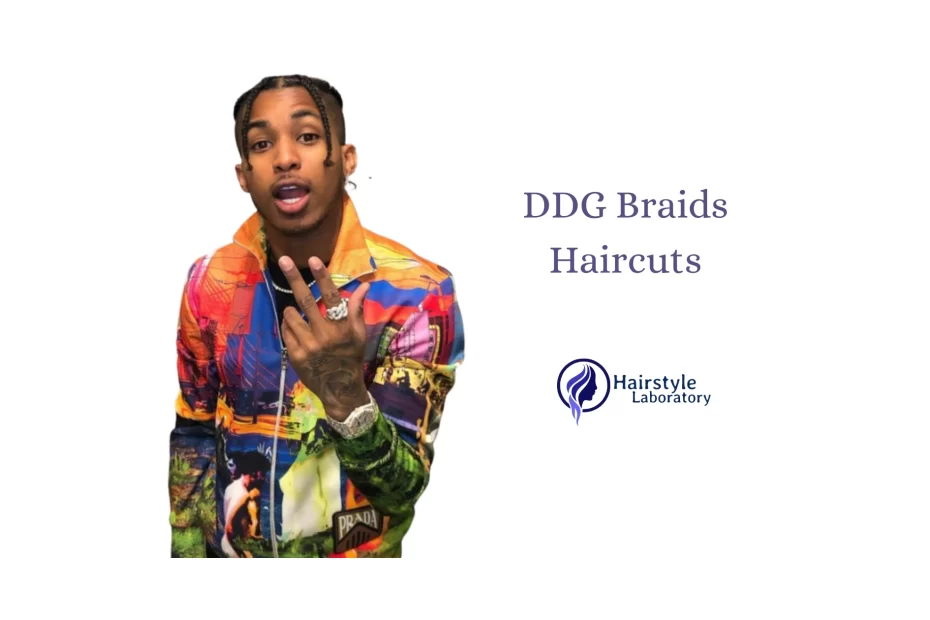 DDG Braids Haircuts